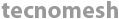 Tecnomesh